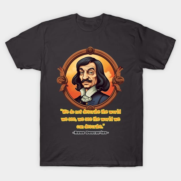 Rene Descartes quote T-Shirt by 7EasyLife7